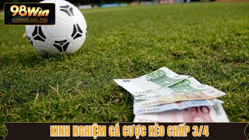 Kèo Chấp 3/4 - Bật Mí Chiến Thuật Thắng Lớn Tại 98Win 4 Một vài chiến lược cơ bản để tham gia kèo chấp hiệu quả