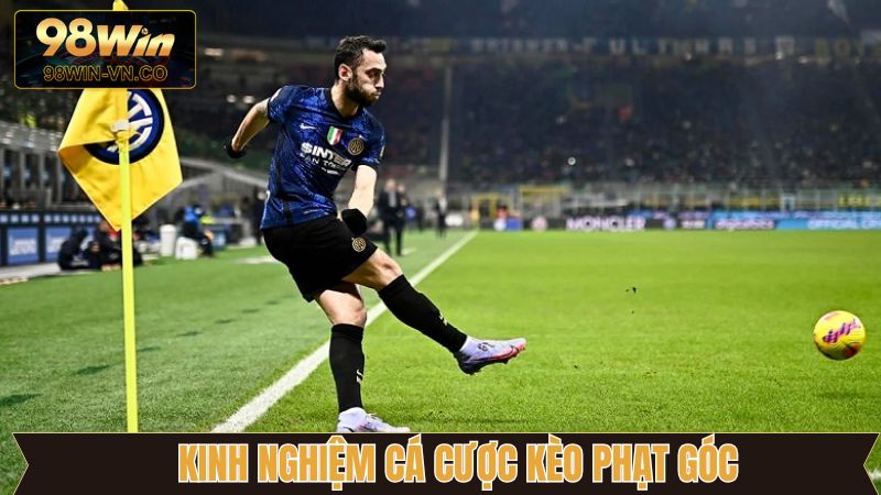 Kèo Phạt Góc - Tỷ Lệ Cược Trong Dự Đoán Thể Thao Tại 98Win 4 Bí quyết đặt kèo phạt góc thắng dễ dàng từ cao thủ 98Win