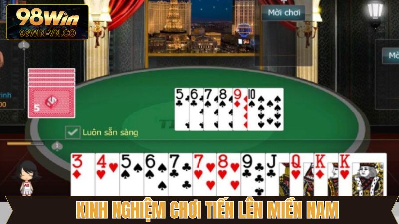 Tiến Lên Miền Nam - Game Bài Đổi Thưởng Hấp Dẫn Tại 98Win 4 Kinh nghiệm chơi tiến lên miền Nam thắng lớn tại 98Win