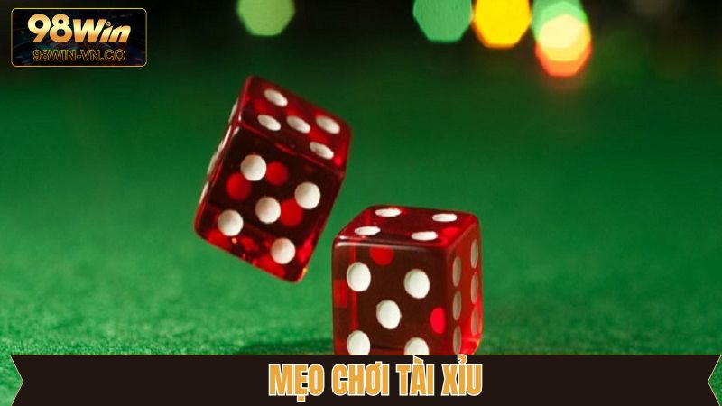 Mẹo Chơi Tài Xỉu Hiệu Quả Cho Người Mới Bắt Đầu Tại 98Win 1 Mẹo Chơi Tài Xỉu Hiệu Quả Cho Người Mới Bắt Đầu Tại 98Win
