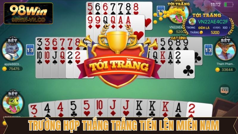 Tiến Lên Miền Nam - Game Bài Đổi Thưởng Hấp Dẫn Tại 98Win 3 Trường hợp ăn trắng khi tham gia tiến lên